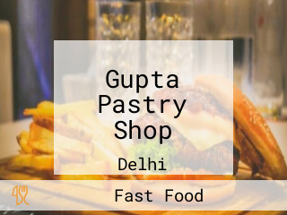 Gupta Pastry Shop