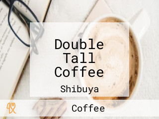 Double Tall Coffee