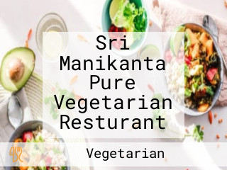 Sri Manikanta Pure Vegetarian Resturant