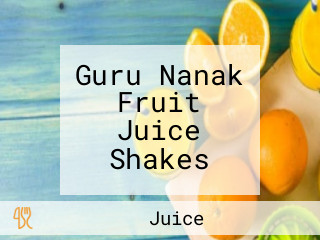 Guru Nanak Fruit Juice Shakes