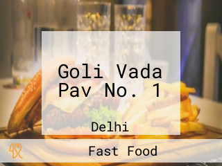 Goli Vada Pav No. 1