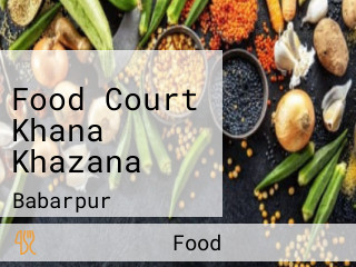 Food Court Khana Khazana