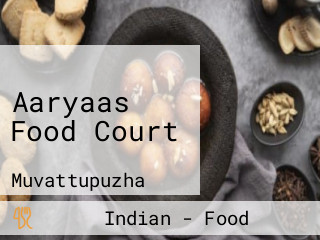 Aaryaas Food Court