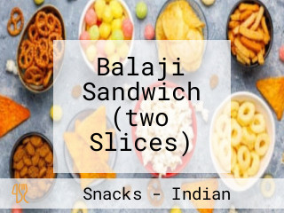 Balaji Sandwich (two Slices)