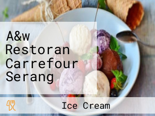 A&w Restoran Carrefour Serang
