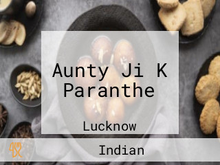 Aunty Ji K Paranthe