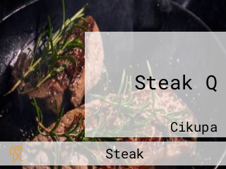 Steak Q