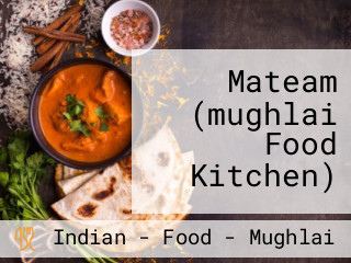 Mateam (mughlai Food Kitchen)