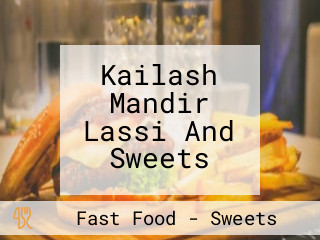 Kailash Mandir Lassi And Sweets