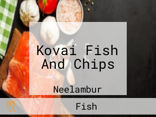 Kovai Fish And Chips