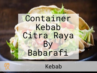 Container Kebab Citra Raya By Babarafi