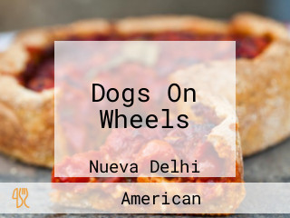 Dogs On Wheels