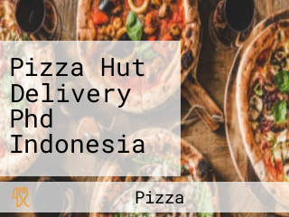 Pizza Hut Delivery Phd Indonesia