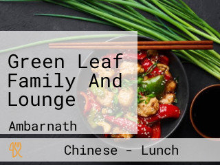 Green Leaf Family And Lounge