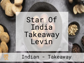 Star Of India Takeaway Levin