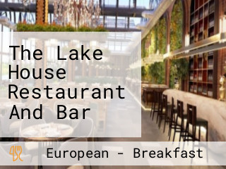 The Lake House Restaurant And Bar