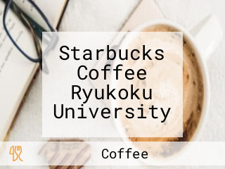 Starbucks Coffee Ryukoku University