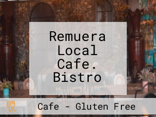 Remuera Local Cafe. Bistro