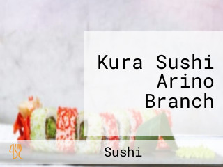 Kura Sushi Arino Branch