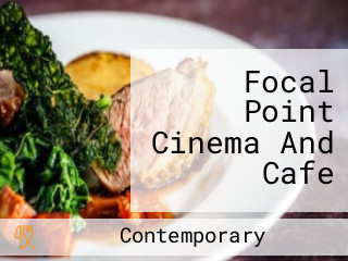 Focal Point Cinema And Cafe