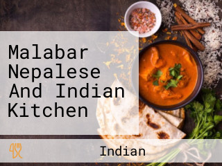 Malabar Nepalese And Indian Kitchen