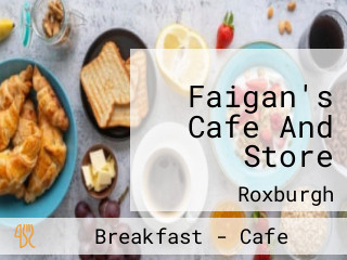 Faigan's Cafe And Store
