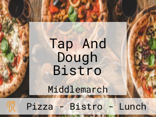 Tap And Dough Bistro