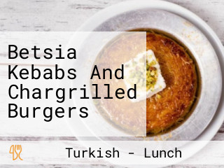 Betsia Kebabs And Chargrilled Burgers