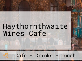 Haythornthwaite Wines Cafe