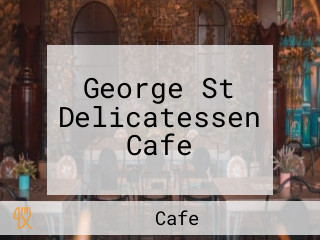 George St Delicatessen Cafe
