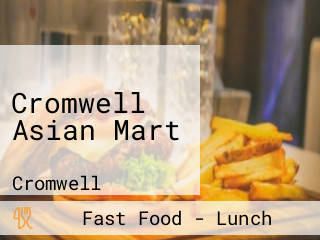Cromwell Asian Mart