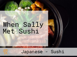 When Sally Met Sushi