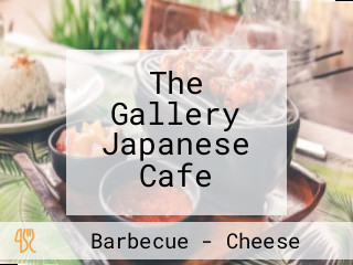 The Gallery Japanese Cafe