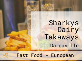 Sharkys Dairy Takaways
