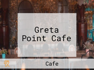 Greta Point Cafe