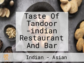 Taste Of Tandoor -indian Restaurant And Bar