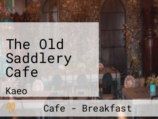 The Old Saddlery Cafe