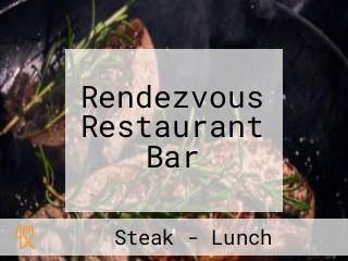Rendezvous Restaurant Bar