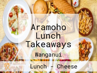 Aramoho Lunch Takeaways