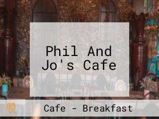 Phil And Jo's Cafe