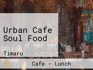 Urban Cafe Soul Food