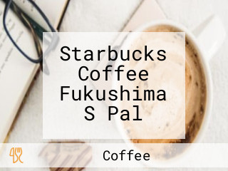 Starbucks Coffee Fukushima S Pal