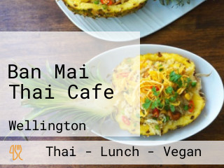 Ban Mai Thai Cafe
