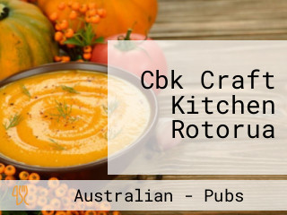 Cbk Craft Kitchen Rotorua