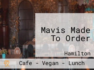 Mavis Made To Order