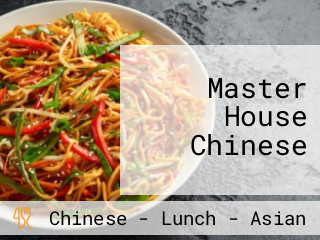Master House Chinese