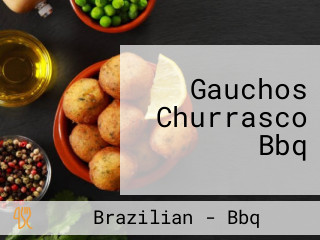 Gauchos Churrasco Bbq