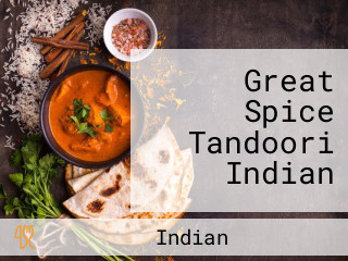 Great Spice Tandoori Indian