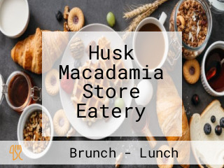 Husk Macadamia Store Eatery