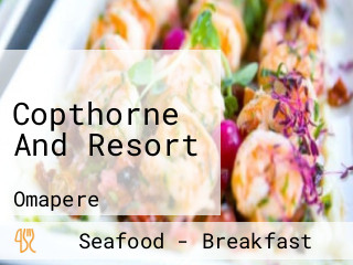 Copthorne And Resort
